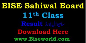 Sahiwal board 11th Class Result 2022
