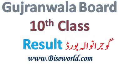 BISE Gujranwala Board Matric Result 2024 Online 31th July 2024
