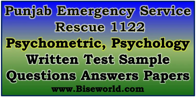 Rescue 1122 Psychology/Psychometric Test Sample Papers 2022 for All Posts