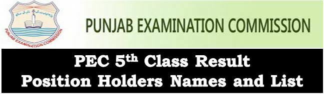 Position Holders Name & List PEC 5th Class Result 2018