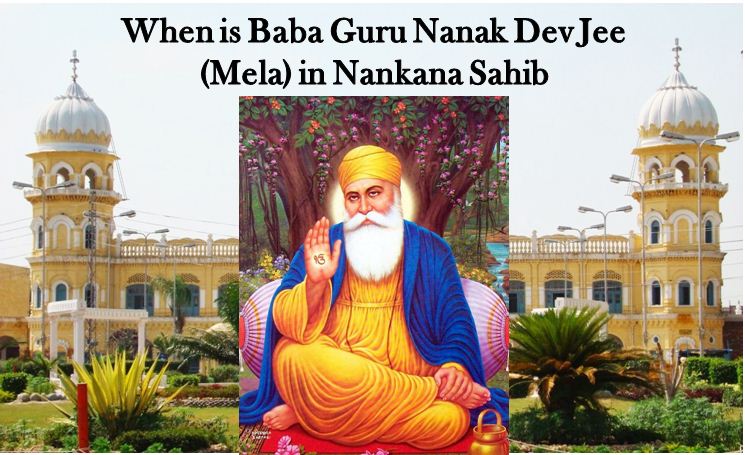 Baba Guru Nanak Dev G (Mela) 2022 When Held in Nankana Sahib