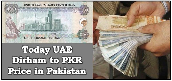 UAE Dirham to PKR Rate in Pakistan-United Arab Emirates