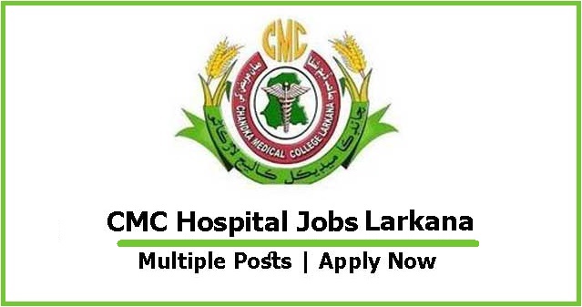 CMC Hospital Jobs Larkana Advertisement 2021