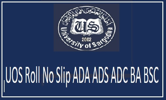 Download UOS Roll No Slip ADA ADS ADC BA BSC 2022