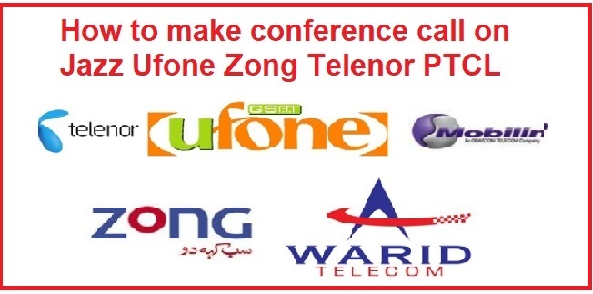 How to conference call on Jazz Ufone Zong Telenor PTCL