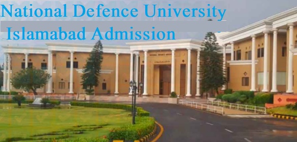 National Defence University Islamabad Admissions 2022 Online Apply