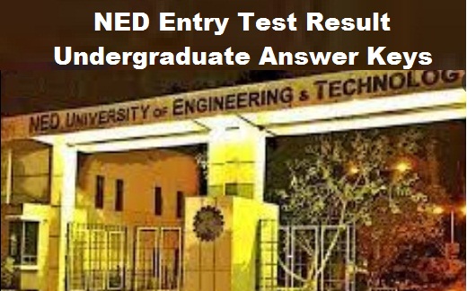 NED Entry Test Result Undergraduate Answer Keys 2022-22