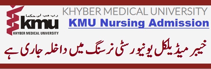 KMU Nursing Admission 2022 Khyber Medical College