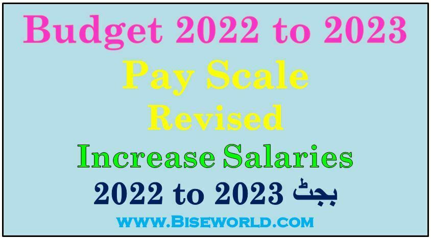 Pay Scale Revised in Budget 2022-23
