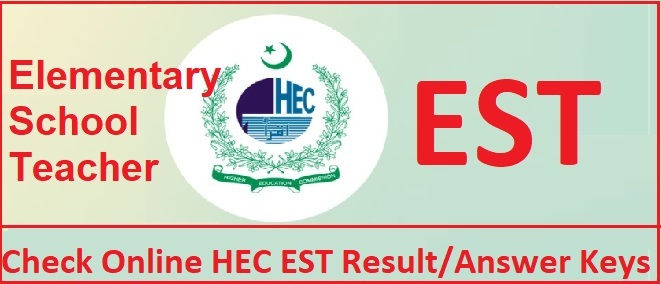 Check Online HEC EST Result 17th October 2022