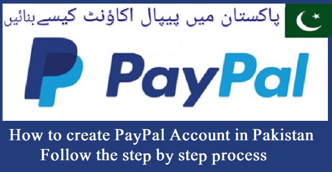 How to Create Paypal Account in Pakistan 2022