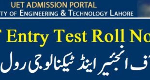 UET Entry Test Roll No Slip 2022 University of Engineering and Technology