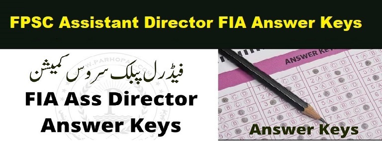 FPSC Assistant Director FIA Answer Keys 2022 Written Test Result