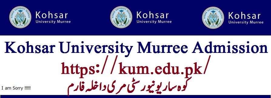 Kohsar University Murree Admission 2022 BS / MS