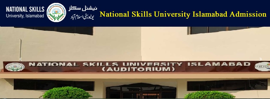 National Skills University Islamabad Admission NSU 2022 Advertisement