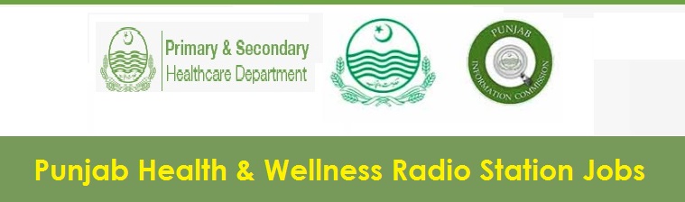 Punjab Health & Wellness Radio Station Jobs 2022 Online Apply at NTS