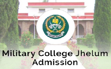 Military College Jhelum Admission 2023 Sarai Alamgir for 11th Class Pre Engineer, Pre Medical, ICS